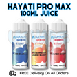Shop Hayati Pro Max 100ML E Liquid | £5.99 - UK Vape Store
